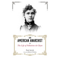 An American Anarchist: The Life of Voltairine de Cleyre - Paperback