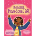 My Beautiful, Brown-Skinned Girl - Hardcover