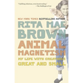 Animal Magnetism: My Life with Creatures Great and Small - Paperback