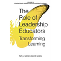 The Role of Leadership Educators: Transforming Learning - Paperback