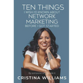 Ten Things I Wish I'd Known about Network Marketing Before I Got Started: By Someone Who Made It - Paperback