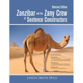Zanzibar and his Zany Crew of Sentence Constructors - Paperback