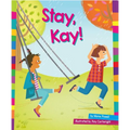 Stay, Kay! - Paperback