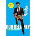 Rob Delaney: Mother. Wife. Sister. Human. Warrior. Falcon. Yardstick. Turban. Cabbage. - Paperback