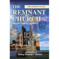 The Remnant Church, The Sum Total of All Things (Complete Volume) - Paperback