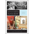 Vivian Maier: A Photographer's Life and Afterlife - Paperback