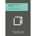 Explorers Of The Pacific: European And American Discoveries In Polynesia - Paperback