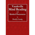 Vaudeville Mind Reading and Kindred Phenomena - Paperback