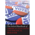 The Oxford Handbook of American Elections and Political Behavior - Paperback