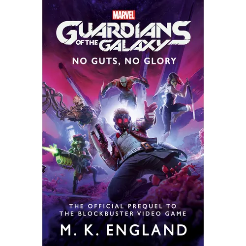 Marvel's Guardians of the Galaxy: No Guts, No Glory - Paperback