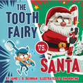 The Tooth Fairy vs. Santa - Hardcover