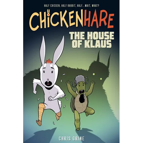 Chickenhare Volume 1: The House of Klaus - Paperback