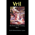 Vril, the Power of the Coming Race - Hardcover