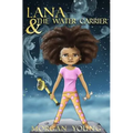 Lana & the Water Carrier - Paperback