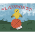 The Messenger Bird - Hardcover