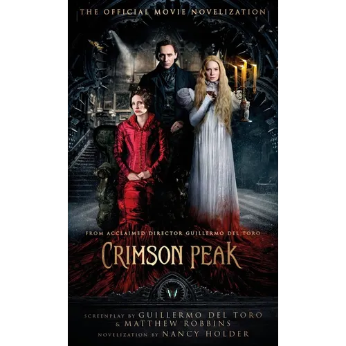 Crimson Peak: The Official Movie Novelization - Mass Market Paperbound