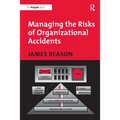 Managing the Risks of Organizational Accidents - Paperback