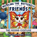 Nicolina the butterfly and her friends - The missing costume......... - Paperback
