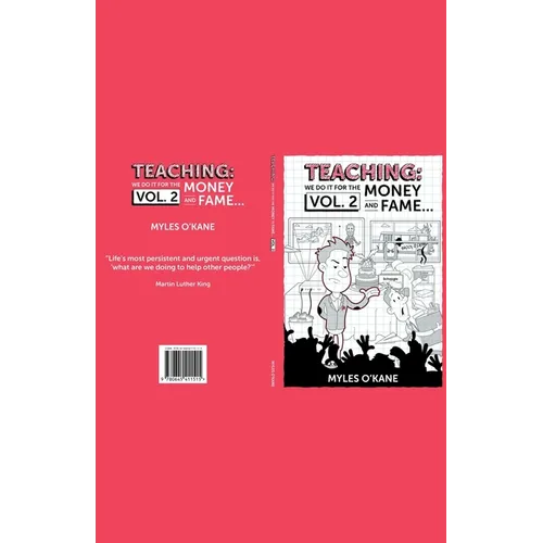 Teaching: we do it for the Money and Fame... - Paperback