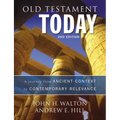 Old Testament Today: A Journey from Ancient Context to Contemporary Relevance - Hardcover