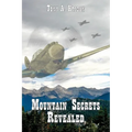 Mountain Secrets Revealed - Paperback