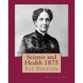 Science and Health 1875: 1st Edition - Paperback