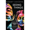 Seeing Things - Hardcover