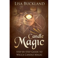 Candle Magic: Step-By-Step Guide to Wicca Candle Magic - Paperback