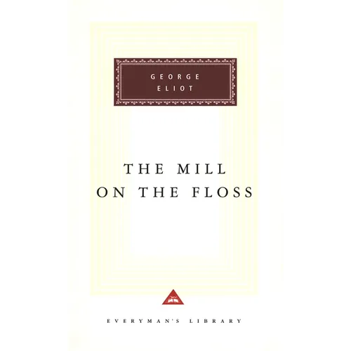 The Mill on the Floss: Introduction by Rosemary Ashton - Hardcover