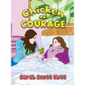 Chicken of Courage - Hardcover