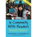 In Community With Readers: Transforming Reading Instruction with Read-Alouds and Minilessons - Paperback