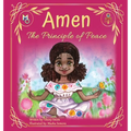 Amen: The Principle of Peace - Hardcover