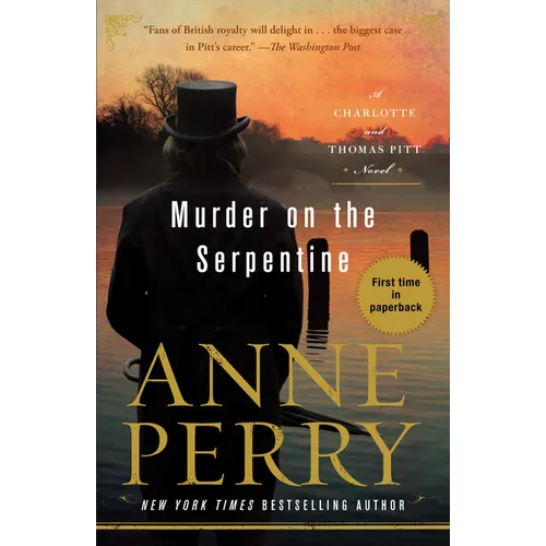 Murder on the Serpentine: A Charlotte and Thomas Pitt Novel - Paperback