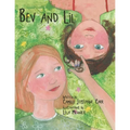 Bev and Lil - Paperback