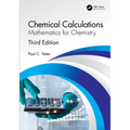 Chemical Calculations: Mathematics for Chemistry, Third Edition - Paperback
