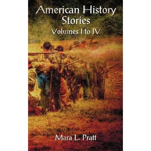 American History Stories Volumes I-IV - Hardcover
