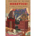 Heretics!: The Wondrous (and Dangerous) Beginnings of Modern Philosophy - Paperback