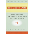 The Magic Lamp: Goal Setting for People Who Hate Setting Goals - Paperback