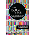 The Book Bible: How to Sell Your Manuscript--No Matter What Genre--Without Going Broke or Insane - Paperback