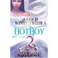 A Cold Winter With A Hot Boy 2 - Paperback