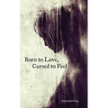 Born to Love, Cursed to Feel - Paperback