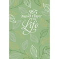 365 Days of Prayer for Life: Daily Prayer Devotional - Imitation Leather