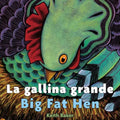 Big Fat Hen/La Gallina Grande: Bilingual English-Spanish - Board Book