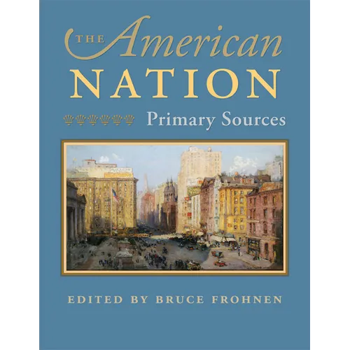 The American Nation: Primary Sources - Hardcover