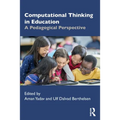 Computational Thinking in Education: A Pedagogical Perspective - Paperback