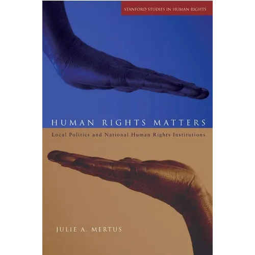 Human Rights Matters: Local Politics and National Human Rights Institutions - Paperback