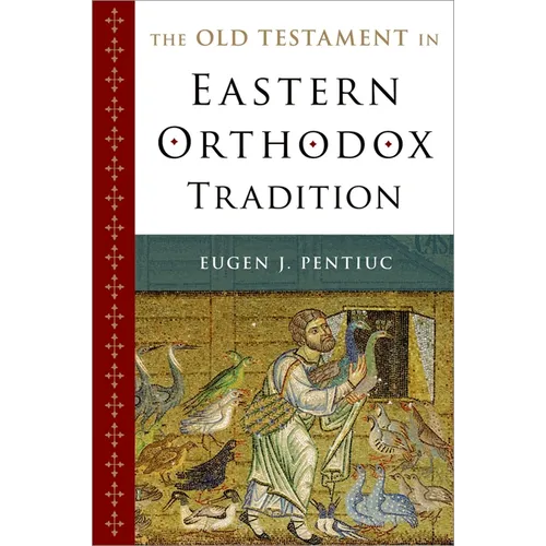 The Old Testament in Eastern Orthodox Tradition - Paperback