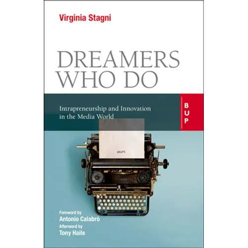 Dreamers Who Do: Intrapreneurship and Innovation in the Media World - Paperback