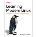 Learning Modern Linux: A Handbook for the Cloud Native Practitioner - Paperback
