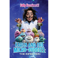 Karen and the Micro-buddies: The Infection - Paperback